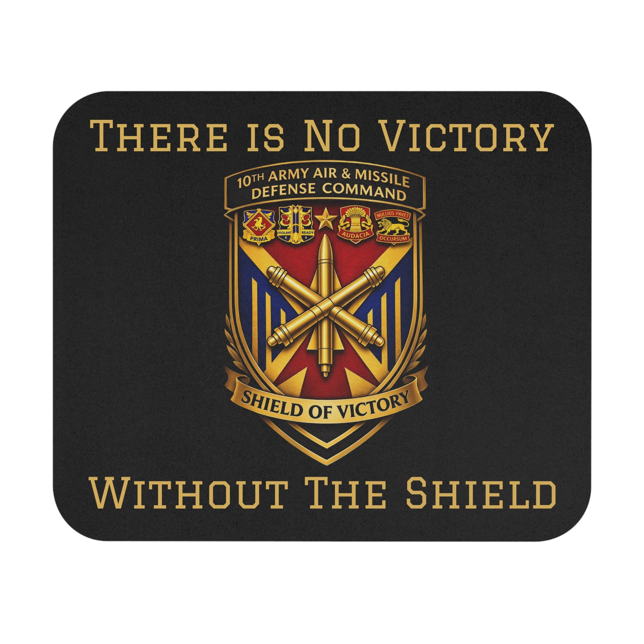 10th AAMDC "There is No Victory Without the Shield" Mouse Pad